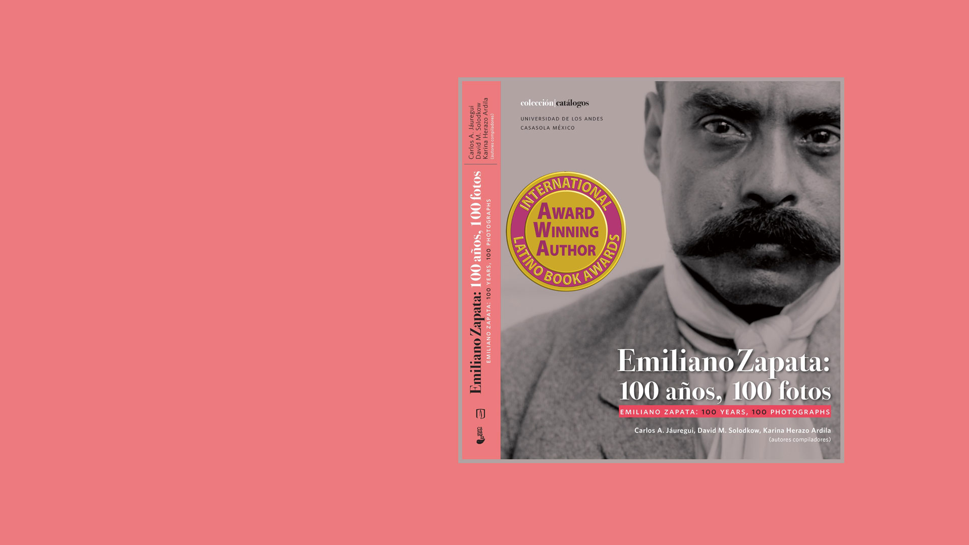 Emiliano Zapata: 100 años, 100 fotos gana premio Dolores Huerta en los International Latino Book Awards