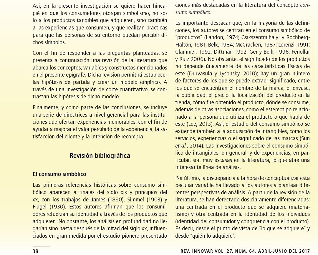 La influencia del consumo simb lico en la intensidad de uso de las redes sociales digitales y el valor percibido de las experiencias  INNOVAR  Revista de Ciencias Administrativas y Sociales Luna Cort s, Gonzalo  vol  27, n m  64, abril-junio, 2017, pp  37-50 Universidad Nacional de Colombia Bogot , Colombia