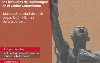 Conversatorio: Métodos y técnicas de investigación etnográfica: un acercamiento a los festivales de Bullerengue en el Caribe colombiano