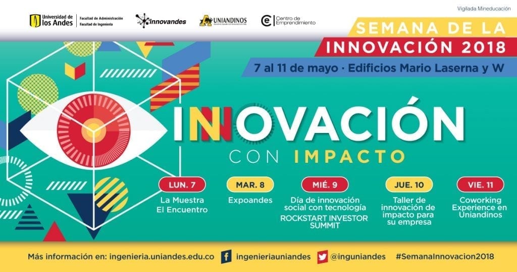 Del 7 al 11 de mayo de 2018 se llevará a cabo una nueva versión de la Semana de la Innovación, un evento compuesto por diferentes iniciativas de estudiantes y egresados uniandinos, donde se promueven los espacios de innovación y emprendimiento, mediante el uso de ciencia y tecnología.