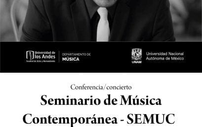 Concierto-conferencia de Mauricio Arias en el Seminario de Música Contemporánea (SEMUC). UNAM – México
