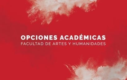Opciones académicas Facultad de Artes y Humanidades