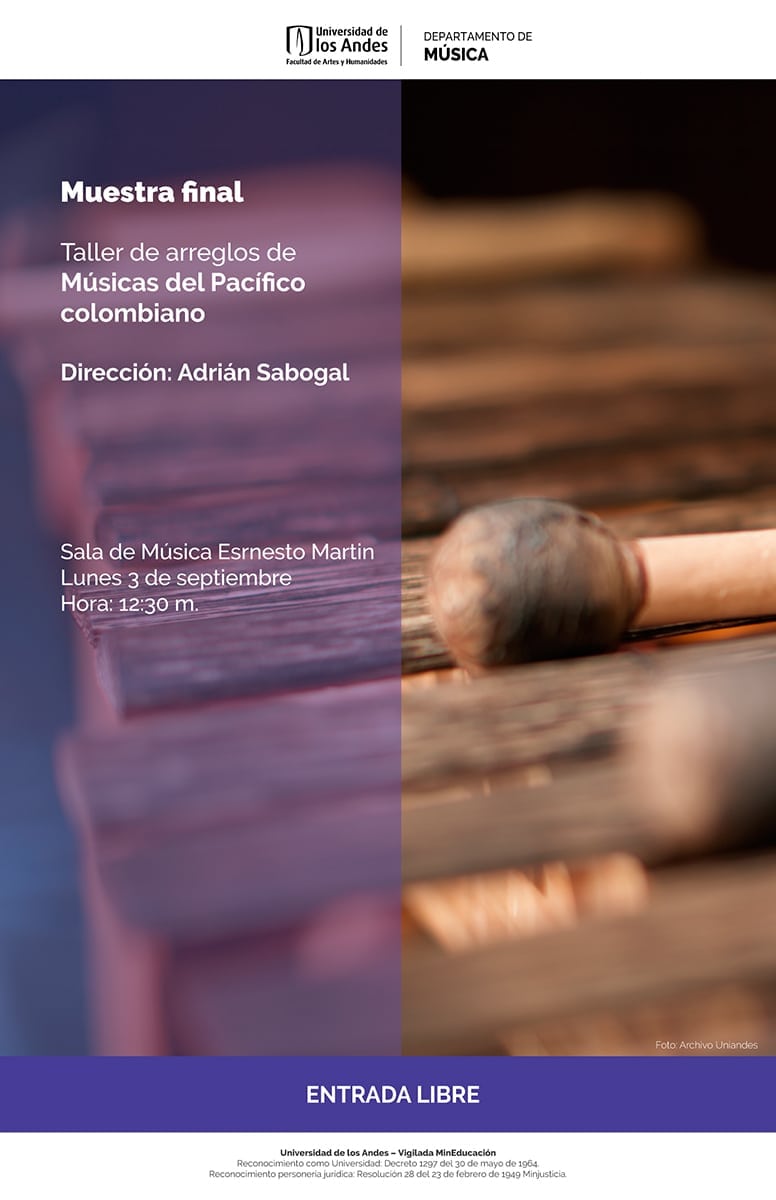 El lunes 3 de septiembre a las 12:30 m.: Muestra final del Taller de arreglos de músicas del Pacífico colombiano, bajo la dirección del maestro Adrián Sabogal.