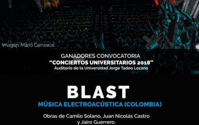 BLAST, ganador de la convocatoria «Conciertos Universitarios 2018», se presenta en el auditorio Fabio Lozano
