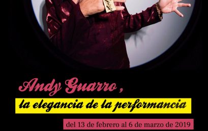 Exposición Andy Guarro, la elegancia de la performancia