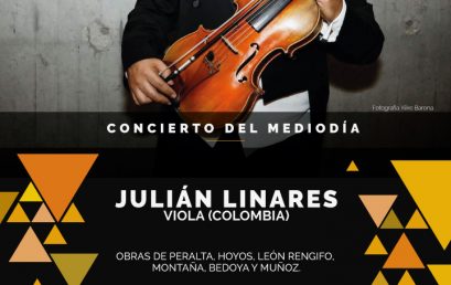 Concierto del mediodía: Julián Linares, viola (Colombia)