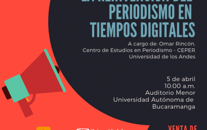 Conferencia: La reinvención del periodismo en tiempos digitales