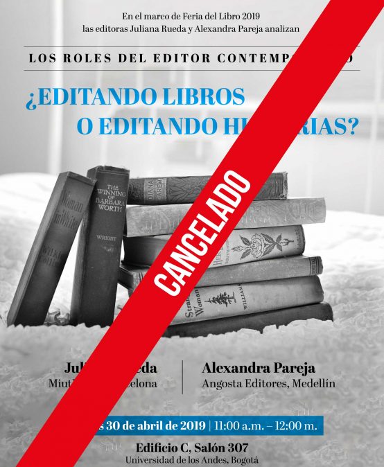 Cancelado: Los roles del editor contemporáneo – ¿Editando libros o editando historias?