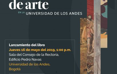 Lanzamiento: Las colecciones de arte en la Universidad de los Andes