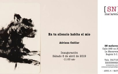 Inauguración exposición En tu silencio habita el mío de Adriana Cuéllar