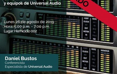 APLAZADO – Charla: Funcionamiento de plugins y equipos de Universal Audio
