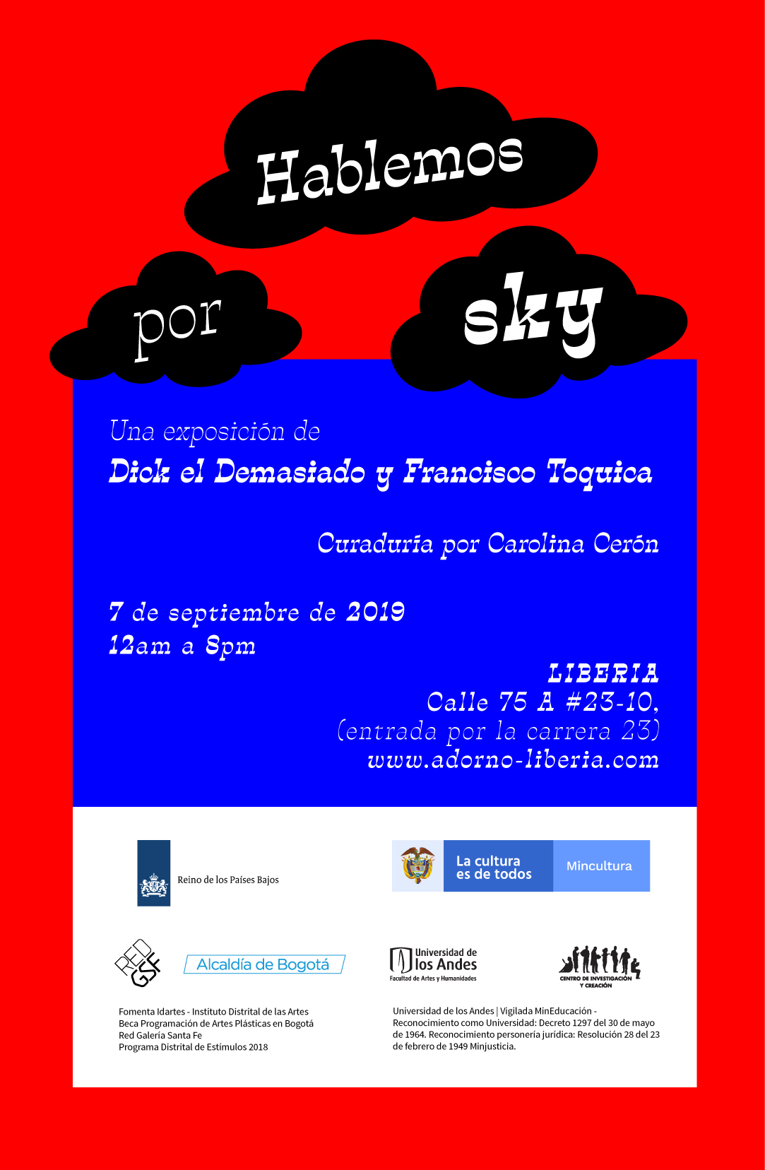 Exposición Hablemos por sky - Dick El Demasiado y Francisco Toquica.