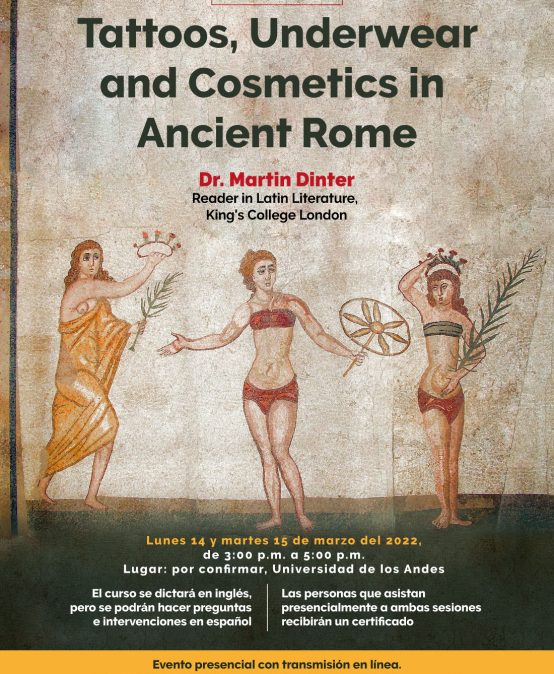 Tattoos, Underwear, Drugs and Cosmetics in Ancient Rome