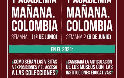 Museos y Academia Mañana. Colombia. (Semana 1)
