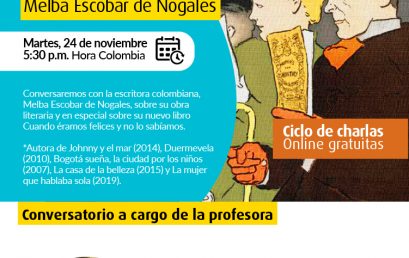 Conversatorio con la escritora colombiana Melba Escobar de Nogales
