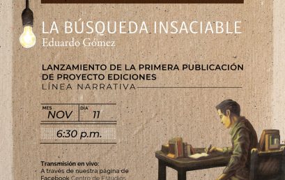 Lanzamiento de la novela: «La búsqueda insaciable» del escritor colombiano Eduardo Gómez