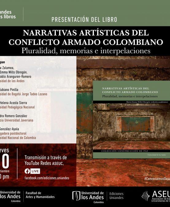 Presentación del libro: Narrativas artísticas del conflicto armado colombiano. Pluralidad, memorias e interpelacioness