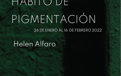 Habito de pigmentación | Exposición de Helen Alfaro en la Vitrina