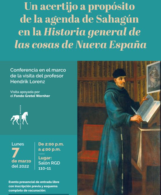 Conferencia Un acertijo a propósito de la agenda de Sahagún en la Historia general de las cosas de Nueva España