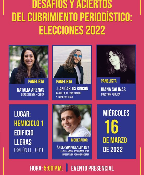 Panel Desafíos y aciertos del cubrimiento periodístico: elecciones 2022
