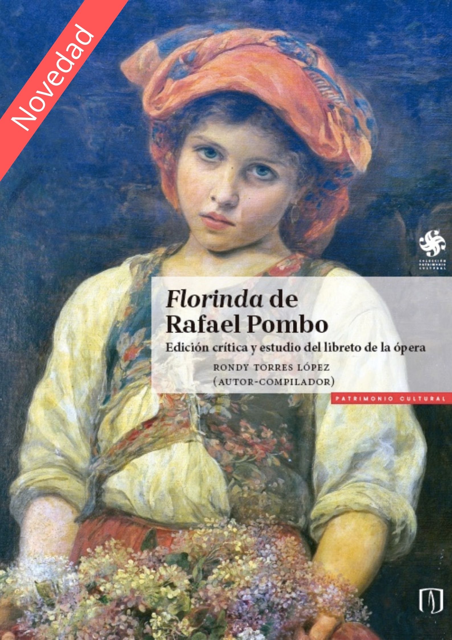 Florinda de Rafael Pombo. Edición crítica y estudio del libreto de la ópera