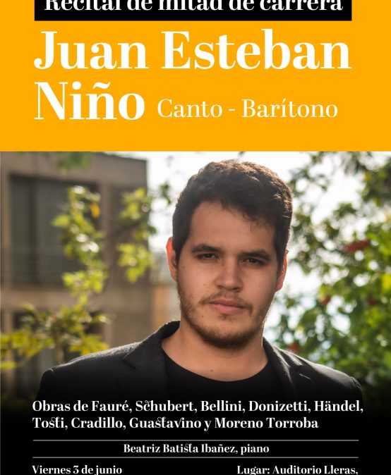 Recital de mitad de carrera – canto: Juan Esteban Niño (barítono)