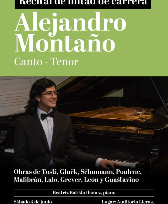 Recital de mitad de carrera – canto: Alejandro Montaño (tenor)