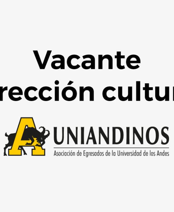 Convocatoria para la dirección cultural de Uniandinos