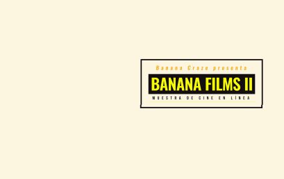Banana Films II de Banana Craze / La fiebre del banano. Acceso gratuito a tres filmes