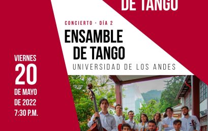 Festival Internacional de Tango 2022 en el Teatro Colsubsidio – Roberto Arias Pérez