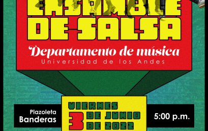 Recital: Ensamble de Salsa en la Plazoleta Banderas