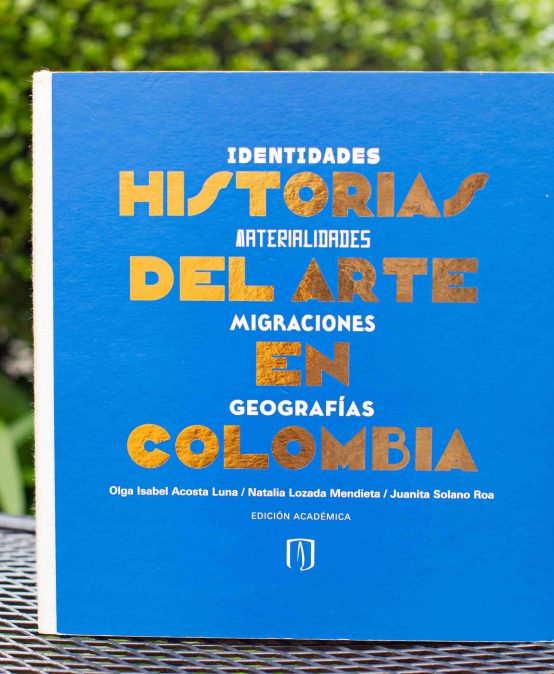 Novedades editoriales. Historias del Arte en Colombia