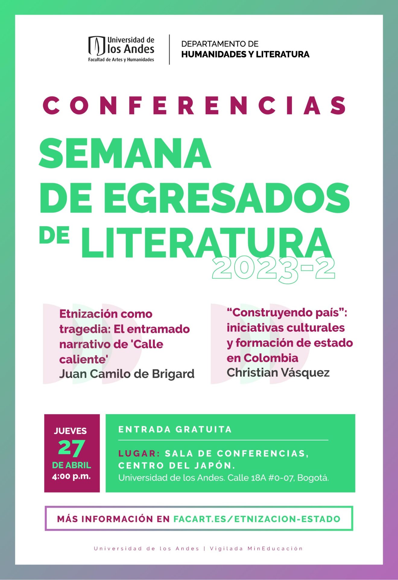 Dos conferencias en el marco de la semana de egresados de Literatura 2023-2. con Juan Camilo de Brigard y Cristian Vásquez