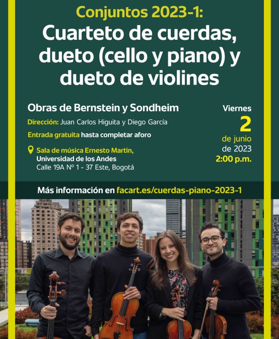 Recital de Conjuntos en 2023-1: Cuarteto de cuerdas, dueto (cello y piano) y dueto de violines