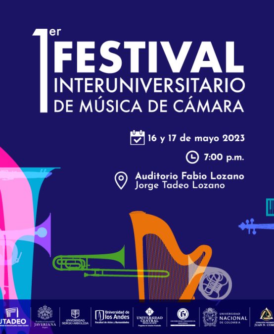 Queremos invitarles al Primer festival interuniversitario de música de cámara el próximo 16 y 17 de mayo de 2023 en el Auditorio Fabio Lozano