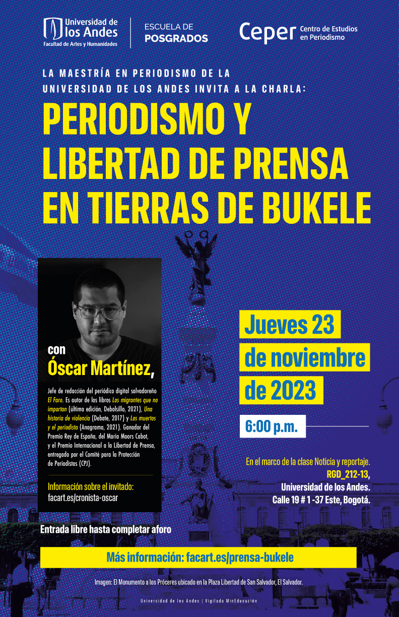 La maestría en periodismo de la Universidad de los Andes invita a la charla Periodismo y libertad de prensa en tierra de Bukele