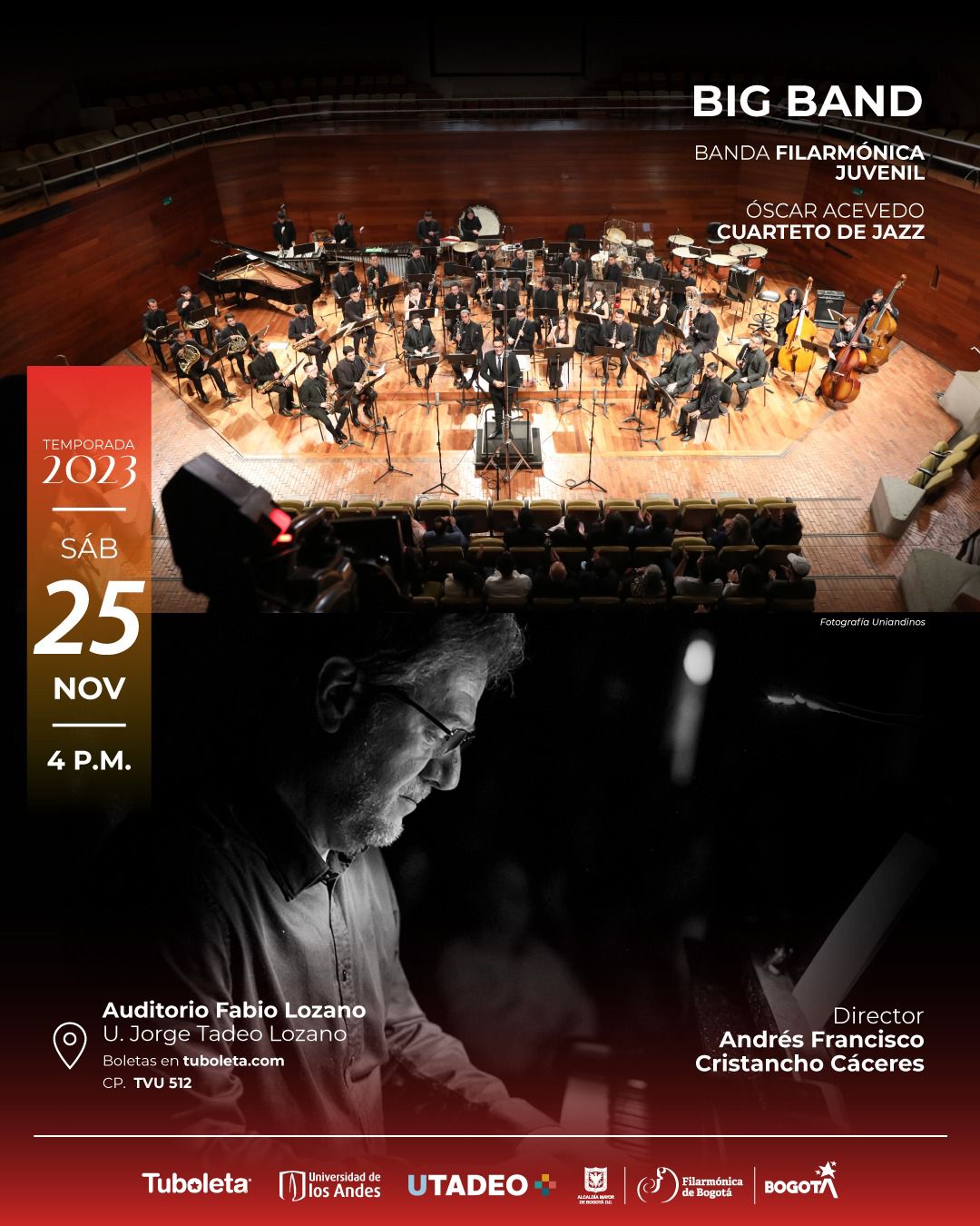 Sábado 25 de noviembre de 2023 a las 4:00 p.m. en el Auditorio Fabio Lozano, Universidad Tadeo Lozano