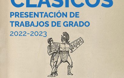Presentación de trabajos de grado  de la Maestría en Estudios Clásicos 2022-2023