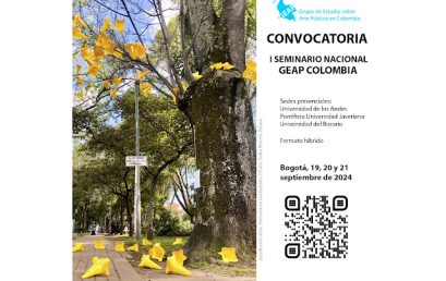 Convocatoria: I Seminario nacional GEAP Colombia: Arte en espacio público en Colombia: debates, narrativas y perspectivas