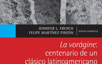 La vorágine: centenario de un clásico latinoamericano. Textos críticos (1988 – 2024)