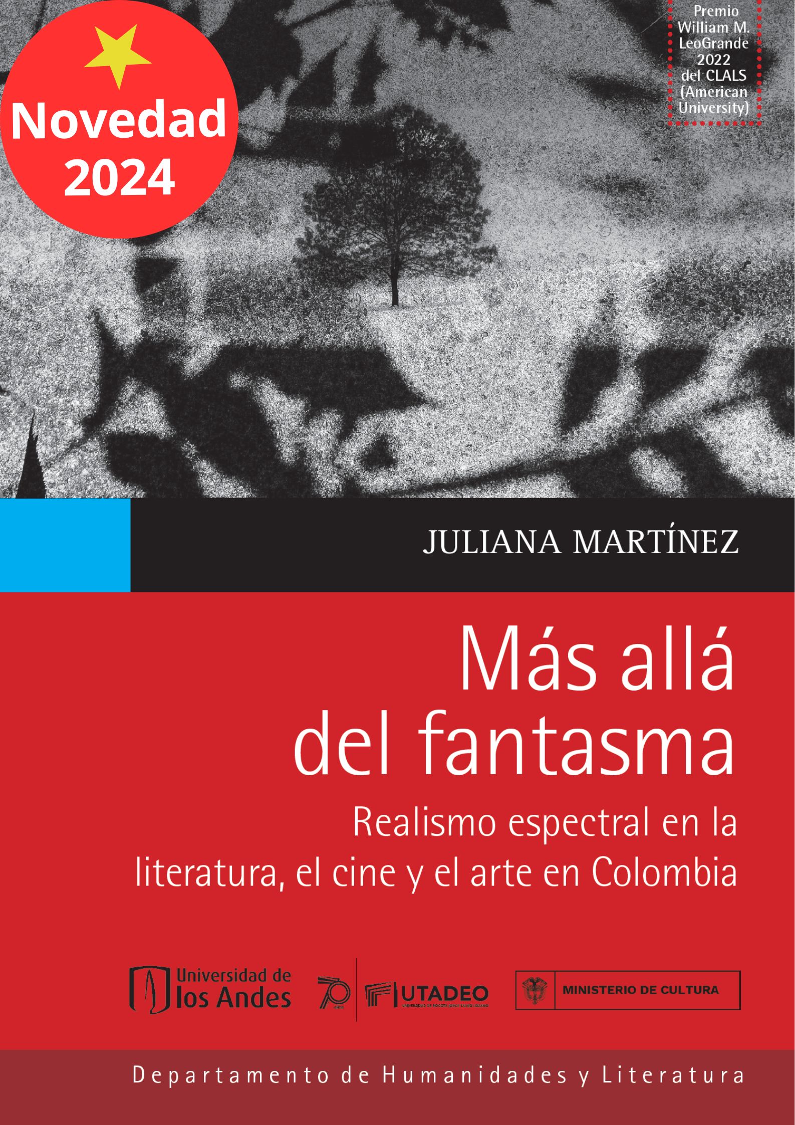 Más allá del fantasma. Realismo espectral en la literatura, el cine y el arte colombianos