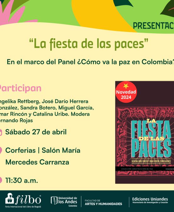 En el marco del Panel ¿Cómo va la paz en Colombia?, presentación de La fiesta de las paces