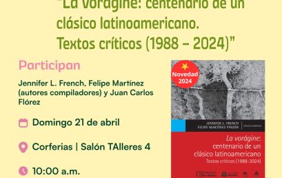 Lanzamiento de La vorágine: centenario de un clásico latinoamericano. Textos críticos (1988 – 2024)