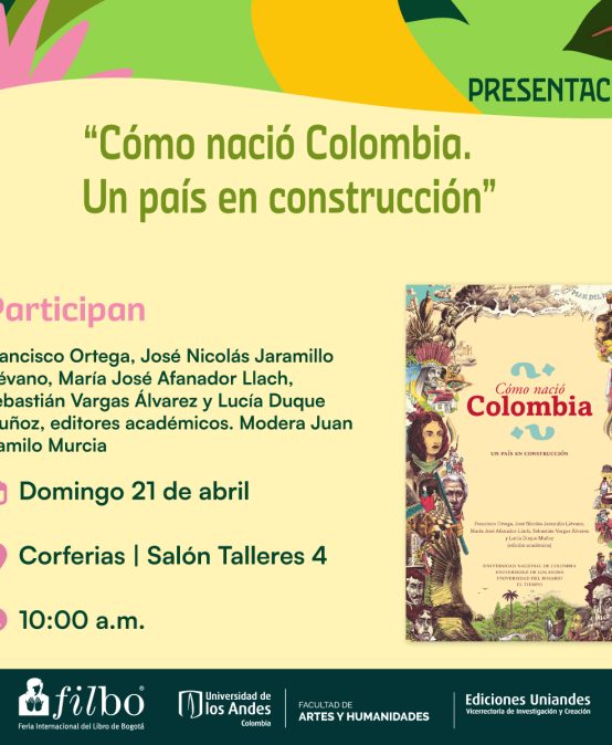 Presentación de Cómo nació Colombia. Un país en construcción