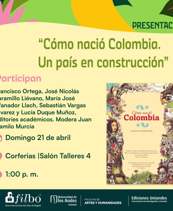 Presentación de Cómo nació Colombia. Un país en construcción