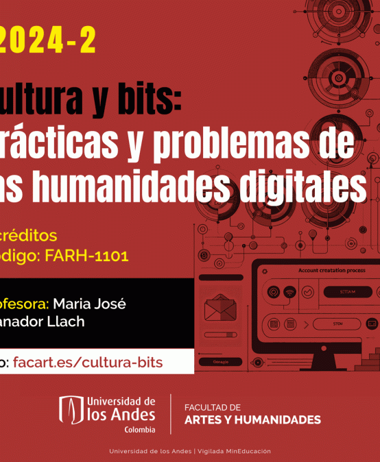 Nuevo curso: Cultura y bits.  Prácticas y problemas de las humanidades digitales