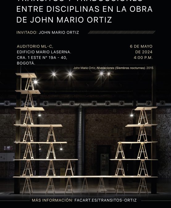 Conferencia – Tránsitos y traducciones entre disciplinas en la obra de John Mario Ortiz: Evento Edgar Guzman