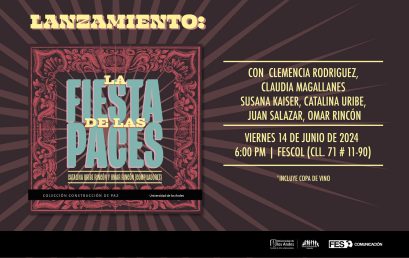 Lanzamiento del libro La fiesta de las paces con Clemencia Rodríguez, Claudia Magallanes, Susana Kaitzer, Catalina Uribe, Juan Salazar y Omar Rincón
