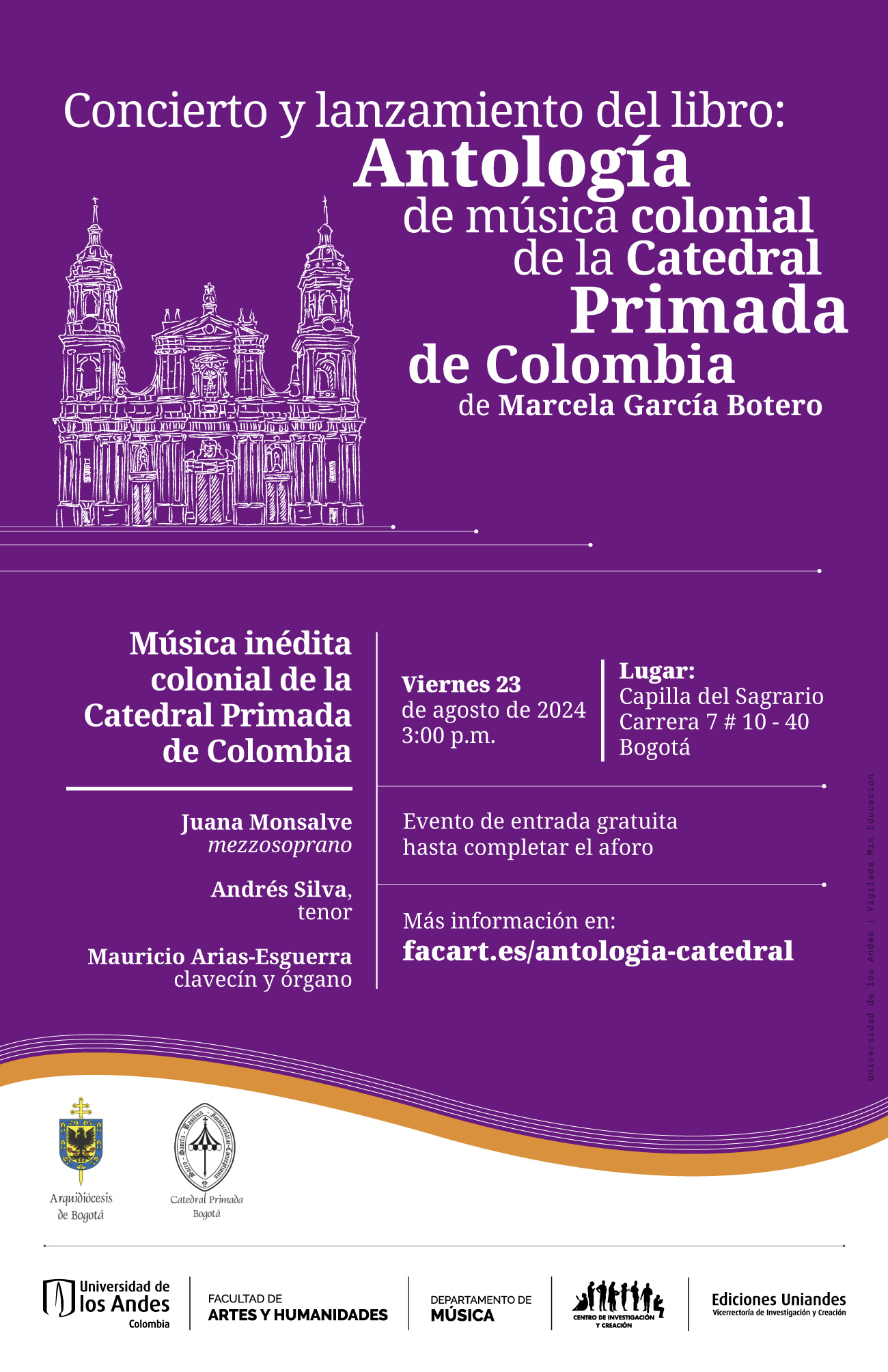 Les invitamos al concierto y lanzamiento del libro: Antología de música colonial de la Catedral Primada de Colombia realizada por Marcela García Botero, profesora del Pregrado en Música Uniandes