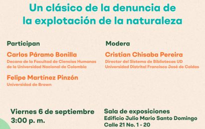 Conversatorio «Un clásico de la denuncia de la explotación de la naturaleza»